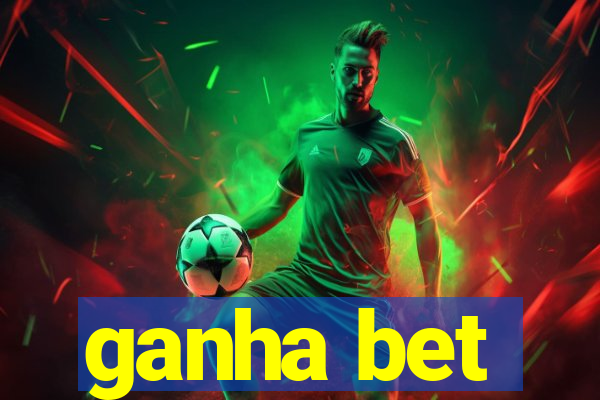 ganha bet